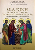 Gia đình, ơn gọi - Sứ mạng trong Giáo Hội và thế giới giữa hai Thượng Hội đồng Giám mục