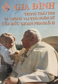 Gia đình trong trái tim và trong vai trò ngôn sứ của Đức Gioan Phaolô II