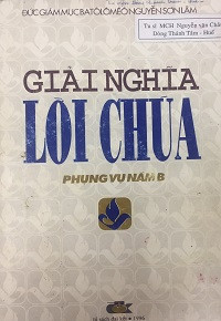 Giải nghĩa Lời Chúa - Phụng vụ năm B