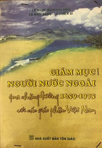 Giám mục Người nước ngoài qua chặng đường 1659-1975 với các giáo phận Việt Nam