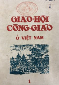 Giáo Hội Công giáo ở Việt Nam (t1)