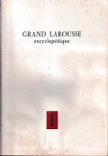 Grand Larousse Encyclopédique (t1) - En dix volumes - Tome Premier: A - Bauernfeld