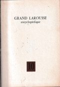 Grand Larousse Encyclopédique (t10) - En dix volumes - Tome Dixième: Striage-Zythum
