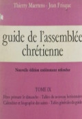 Guide de l'assemblée chrétienne (Tome IX)