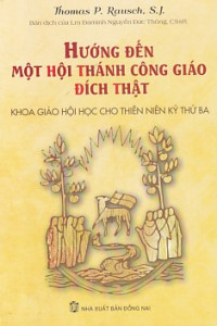 Hướng đến một Hội Thánh Công Giáo đích thực
