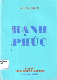 Hạnh phúc - Bí quyết thành công và hạnh phúc cho mọi người