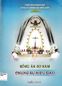 Hồng ân 30 năm - Chung sự hiếu đạo