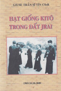 Hạt giống Kitô trong đất Jrai