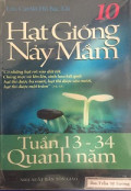 Hạt giống nảy mầm (t10) - Tuần XIII - XXXIV