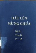 Hát lên mừng Chúa - Năm B (bộ II): s49 - s60