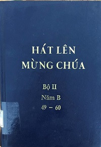 Hát lên mừng Chúa - Năm B (bộ II): s49 - s60