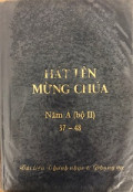 Hát lên mừng Chúa - Năm A (bộ II): s37 - s48