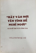 Hãy vào nơi yên tĩnh để nghỉ ngơi