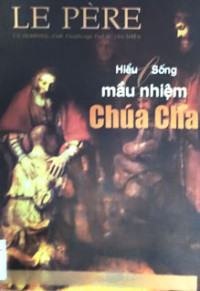 Hiểu và sống mầu nhiệm Chúa Cha