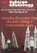 Hiệp thông - s33: Chuyến đi xuyên Việt của Đức Hồng Y Sepe