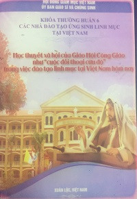 Học thuyết xã hội của Giáo Hội Công Giáo như cuộc đối thoại cứu độ trong việc đào tạo linh mục tại Việt Nam hôm nay