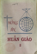 Hồng ân huấn giáo (t2)