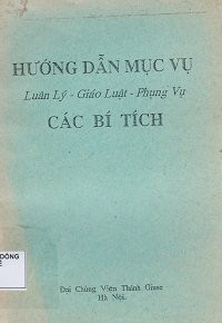 Hướng dẫn mục vụ luân lý - giáo luật - phụng vụ các bí tích