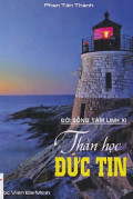 Đời sống tâm linh (t11) Thần học đức tin
