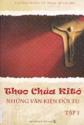 Theo Chúa Kitô - Những văn kiện đời tu (t1)