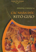 Đời sống tâm linh (t12) Các nhân đức Kitô giáo