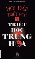 Hỏi đáp triết học (t1): Triết học Trung Hoa