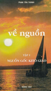 Về nguồn (t1): Nguồn gốc Ki-tô giáo