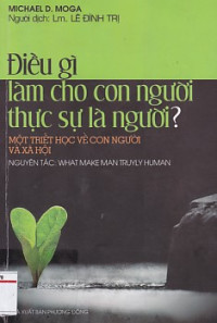 Điều gì làm cho con người thực sự là người? (Một triết học về con người và xã hội)