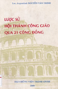 Lược sử Hội Thánh Công giáo qua 21 công đồng