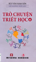 Trò chuyện triết học (t6)