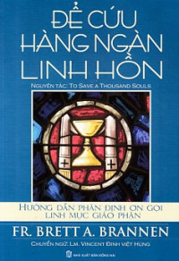 Để cứu hàng ngàn linh hồn - Hướng dẫn phân định ơn gọi linh mục giáo phận