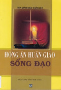 Sống đạo - Hồng ân huấn giáo