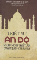 Triết sử Ấn Độ - Nhập môn Triết Ấn Upanisad Vedanta