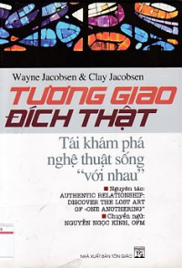 Tương giao đích thật - Tái khám phá nghệ thuật sống 