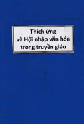 Thích ứng và hội nhập văn hóa trong truyền giáo
