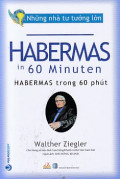 Những nhà tư tưởng lớn - Habermas trong 60 phút