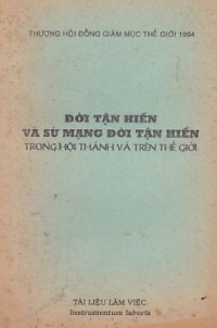 Đời tận hiến và sứ mạng đời tận hiến trong Hội Thánh và trên thế giới