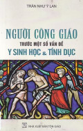 Người công giáo trước một số vấn đề y sinh học và tính dục