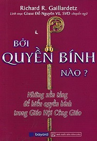 Bởi quyền bính nào? - Những nền tảng để hiểu quyền bính trong Giáo Hội Công Giáo