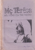 Mẹ Têrêsa biểu tượng của tình thương