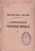 Công giáo Luân lý học khoa - Compendium Theologiae Moralis (t1)
