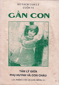 Gần con - Tâm lý giữa phụ huynh và con cháu (t6)