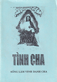 Tình Cha - Sống làm vinh danh Cha