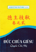 Đức Chúa Giêsu - Quyển chi nhị