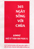 365 ngày sống với Chúa - Nhật ký Thánh kinh phụng vụ (Từ lễ Thánh Maria Đức Mẹ Chúa Trời 1-1 đến lễ Chúa Thánh Thần hiện xuống 18-5)