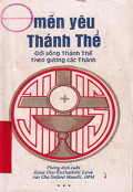 Mến yêu Thánh Thể - Đời sống Thánh Thể theo gương các thánh