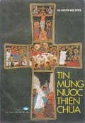 Tin mừng nước Thiên Chúa (t1)