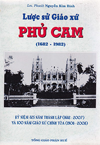 Lược sử Giáo xứ Phủ Cam (1682-1982)