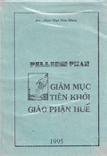 Pellerin Phan - Giám mục tiên khởi Giáo phận Huế