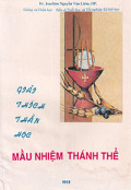 Giải thích thần học - Mầu nhiệm Thánh Thể